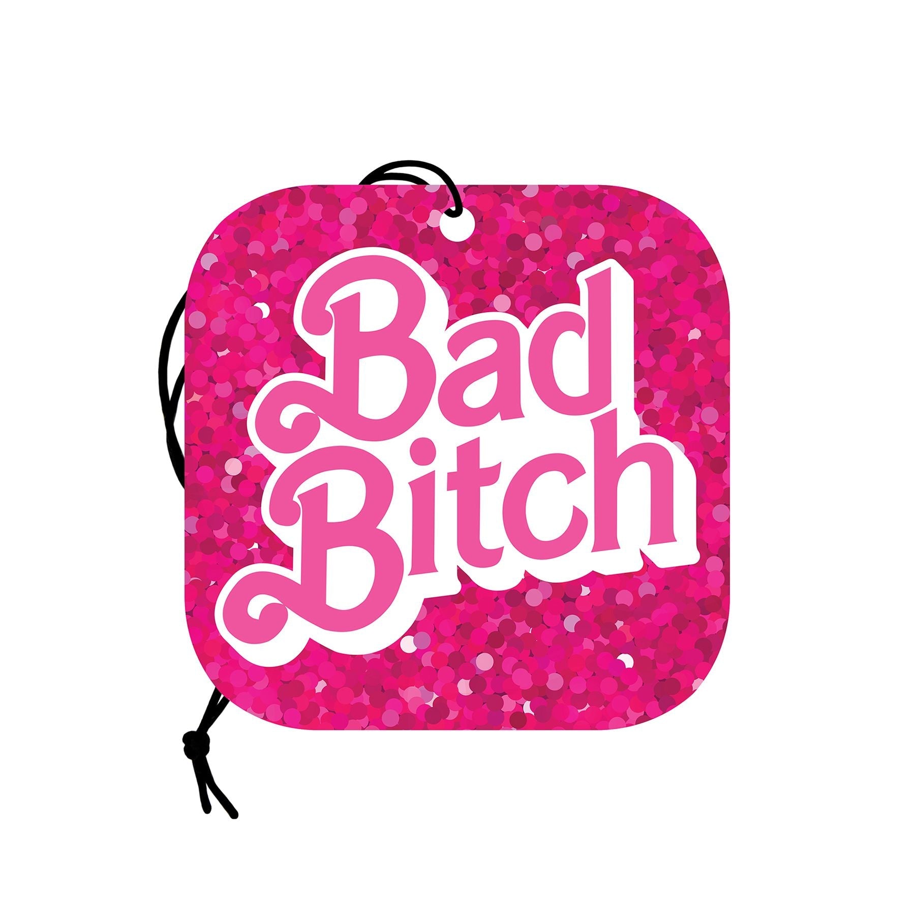 Bad Bitch Air Freshner